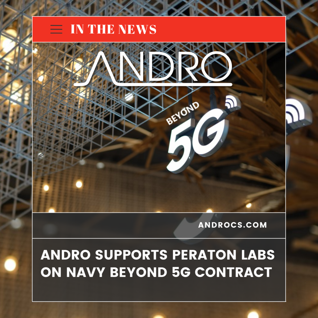 ANDRO Supports Peraton Labs on Navy Beyond 5G Contract